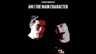 Am I The Main Character előzetes