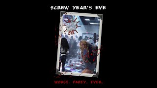 Screw Year's Eve előzetes