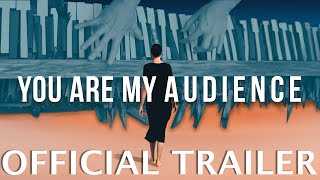 You Are My Audience előzetes