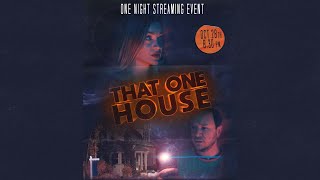 That One House előzetes