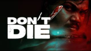 Don't Die előzetes