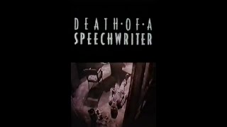 Death of a Speechwriter előzetes