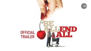The Be All and End All előzetes