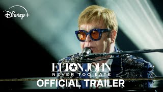 Elton John: Never Too Late előzetes