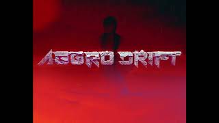 AGGRO DR1FT előzetes