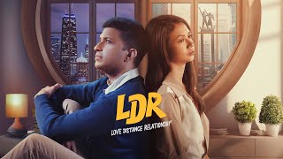 LDR: Love Distance Relationshi* előzetes