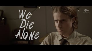 We Die Alone előzetes