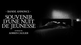 Souvenir d'une Nuit de Jeunesse előzetes