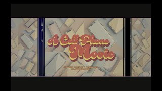 A Cell Phone Movie előzetes