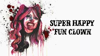Super Happy Fun Clown előzetes