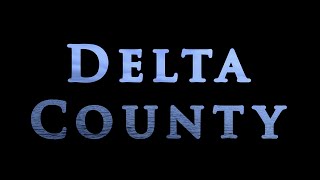 Delta County előzetes