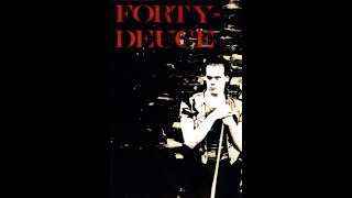 Forty Deuce előzetes