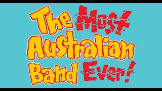 The Most Australian Band Ever! előzetes
