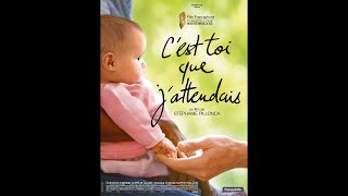 C'est toi que j'attendais előzetes