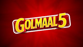 गोलमाल 5 előzetes