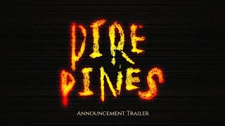 Dire Pines előzetes