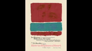 How to Replace a Heart előzetes