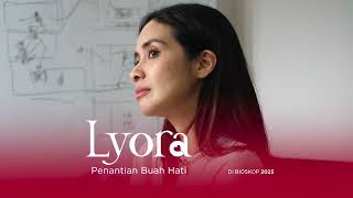 Lyora: Penantian Buah Hati előzetes