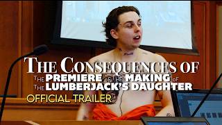 The Consequences of "The Premiere of "The Making of "The Lumberjack's Daughter""" előzetes