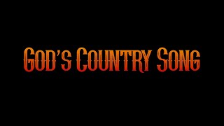 God's Country Song előzetes