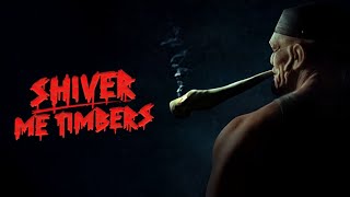 Shiver Me Timbers előzetes