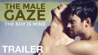 The Male Gaze: The Boy Is Mine előzetes