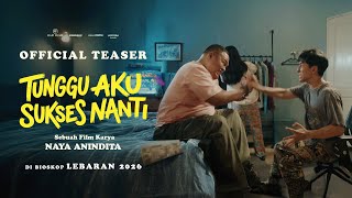 Tunggu Aku Sukses Nanti előzetes