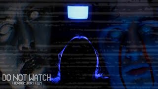 Do Not Watch előzetes