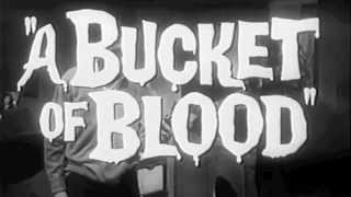 A Bucket of Blood előzetes