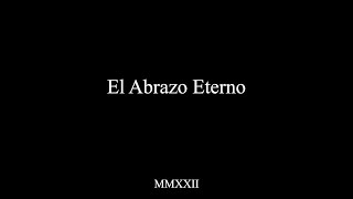 El Abrazo Eterno előzetes
