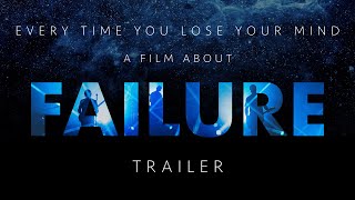 Every Time You Lose Your Mind: A Film About Failure előzetes