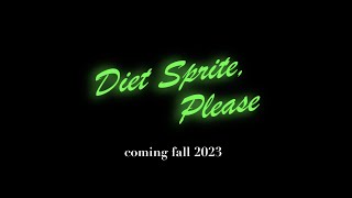 Diet Sprite, Please előzetes