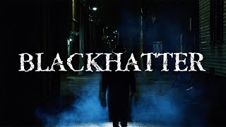 Blackhatter előzetes