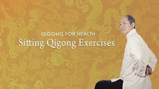 QiGong for Health: Sitting QiGong Exercises előzetes