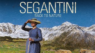 Segantini, ritorno alla natura előzetes