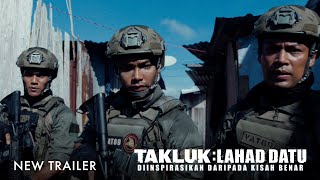 Takluk: Lahad Datu előzetes