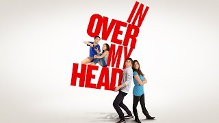In Over My Head előzetes