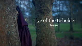 Eye of the Beholder előzetes