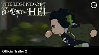 The Legend of Hei 2 előzetes