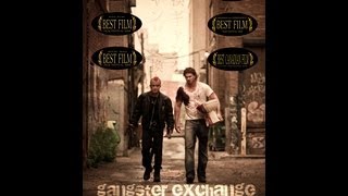 Gangster Exchange előzetes