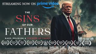 The Sins of our Fathers: Race, Religion, and the Rise of Trump előzetes