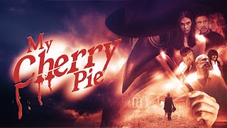 My Cherry Pie előzetes