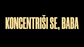 Koncentriši se, baba előzetes