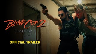 Blind Cop 2 előzetes