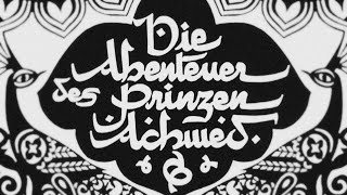 Die Abenteuer des Prinzen Achmed előzetes
