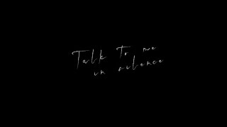 Talk to Me in Silence előzetes