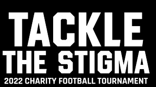 Tackle The Stigma előzetes