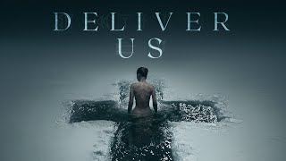 Deliver Us előzetes
