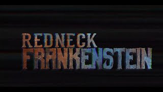 Redneck Frankenstein előzetes