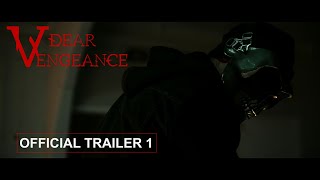 Dear Vengeance előzetes